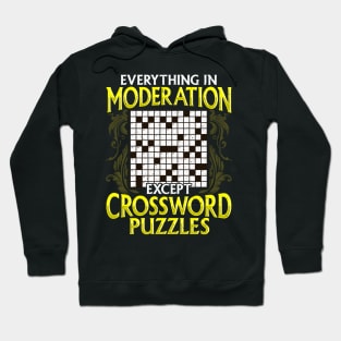 Everything In Moderation Except Crossword Puzzles Hoodie